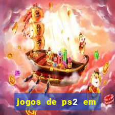 jogos de ps2 em formato iso